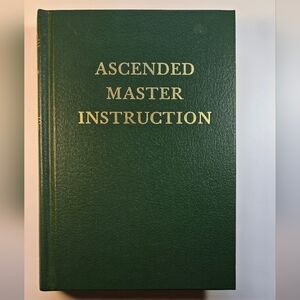Ascended Master Instruction Book Saint Germain Series Volume 4 by Guy W. Ballard